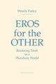 Book cover of: Eros for the Other. By: Wendy Farley