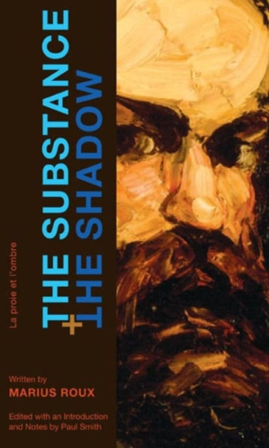 Book cover of: Substance and the Shadow. By: Marius Roux