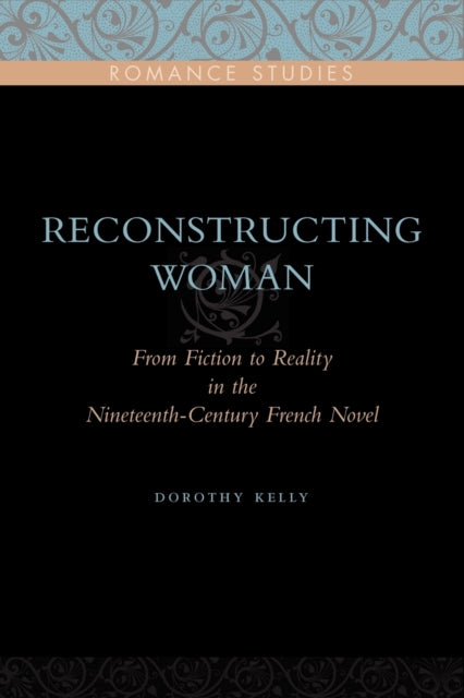 Book cover of: Reconstructing Woman. By: Dorothy Kelly, Kelly, Dorothy