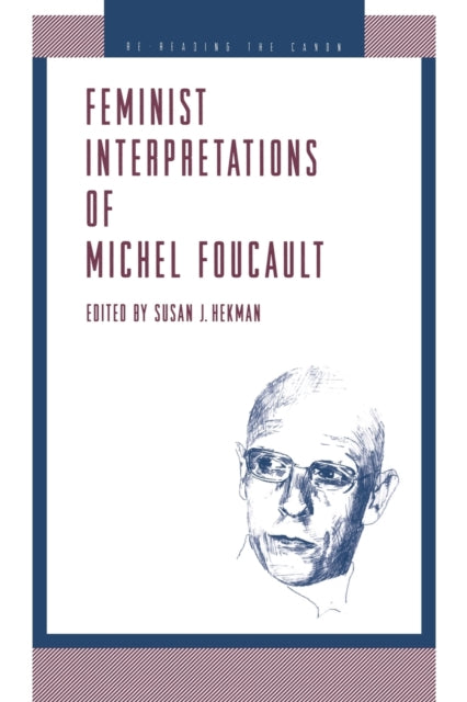 Book cover of: Feminist Interpretations of Michel Foucault