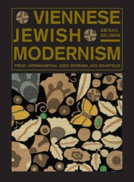 Book cover of: Viennese Jewish Modernism. By: Abigail Gillman