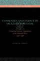 Book cover of: Consensus and Debate in Salazar's Portugal. By: Ellen W. Sapega