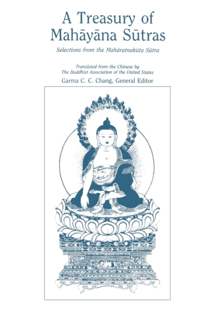 Book cover of: Treasury of Mahayana Sutras. By: Garma C. C. Chang