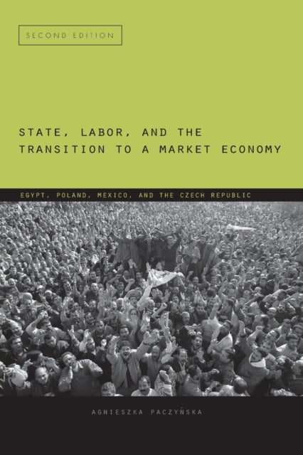 Book cover of: State, Labor, and the Transition to a Market Economy