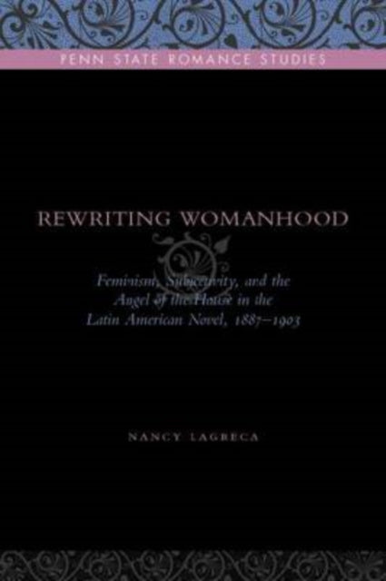 Book cover of: Rewriting Womanhood. By: Nancy LaGreca