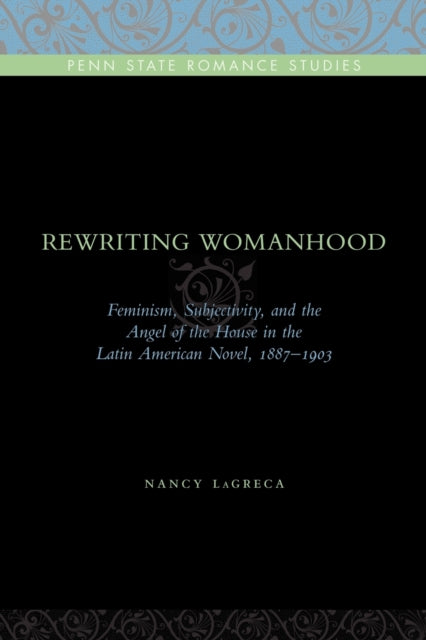 Book cover of: Rewriting Womanhood. By: Nancy LaGreca