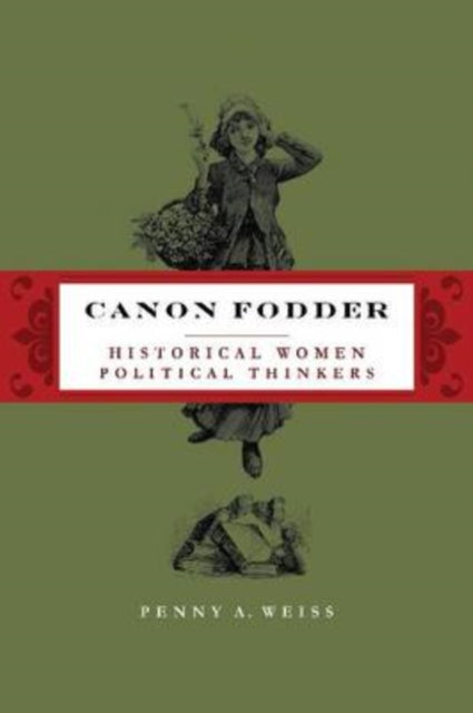 Book cover of: Canon Fodder. By: Penny A. Weiss