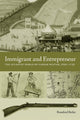 Book cover of: Immigrant and Entrepreneur. By: Rosalind J. Beiler