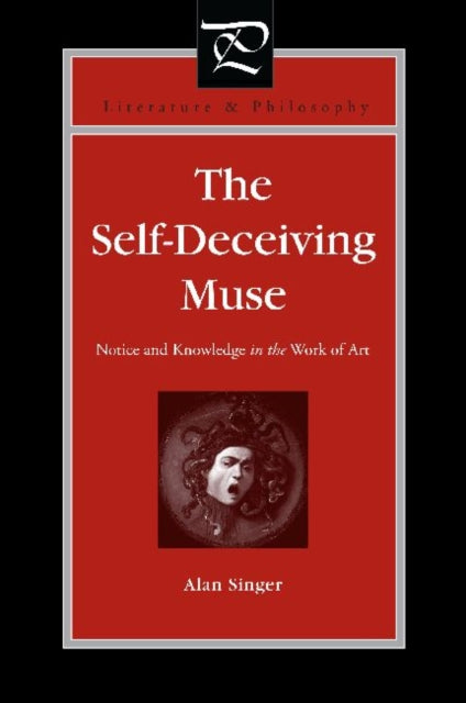 Book cover of: Self-Deceiving Muse. By: Alan Singer