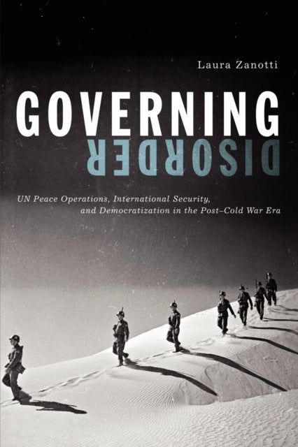 Book cover of: Governing Disorder. By: Laura Zanotti