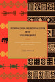 Book cover of: Decentralization and Recentralization in the Developing World. By: J. Tyler Dickovick