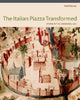 Book cover of: Italian Piazza Transformed. By: Areli Marina