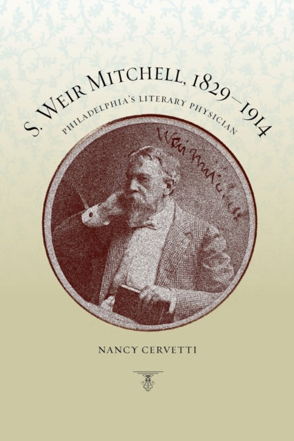 Book cover of: S. Weir Mitchell, 1829–1914. By: Nancy Cervetti