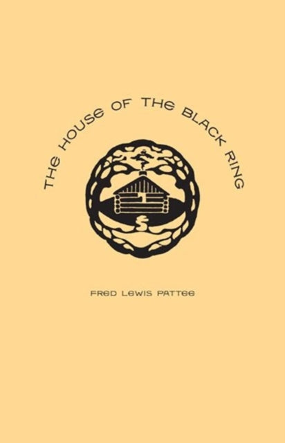 Book cover of: House of the Black Ring. By: Fred Lewis Pattee