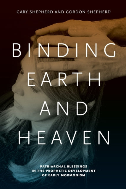 Book cover of: Binding Earth and Heaven. By: Gary Shepherd