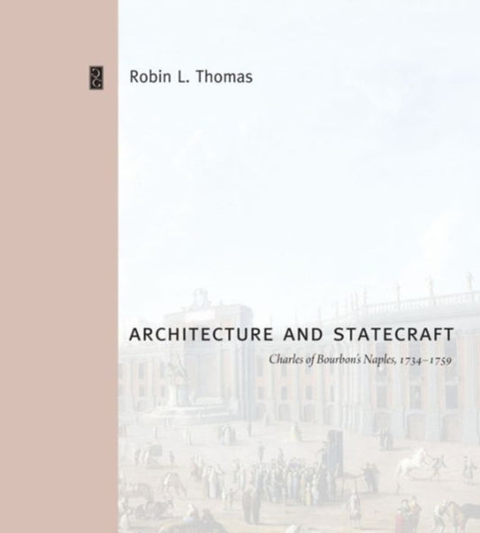 Book cover of: Architecture and Statecraft. By: Robin L. Thomas