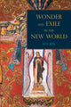 Book cover of: Wonder and Exile in the New World. By: Alex Nava