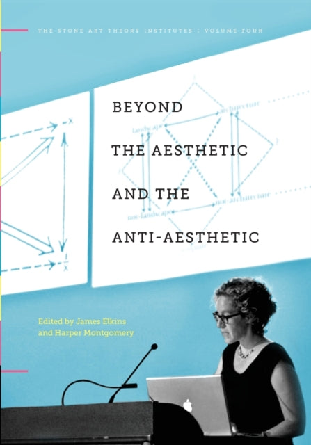 Book cover of: Beyond the Aesthetic and the Anti-Aesthetic