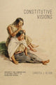 Book cover of: Constitutive Visions. By: Christa J. Olson