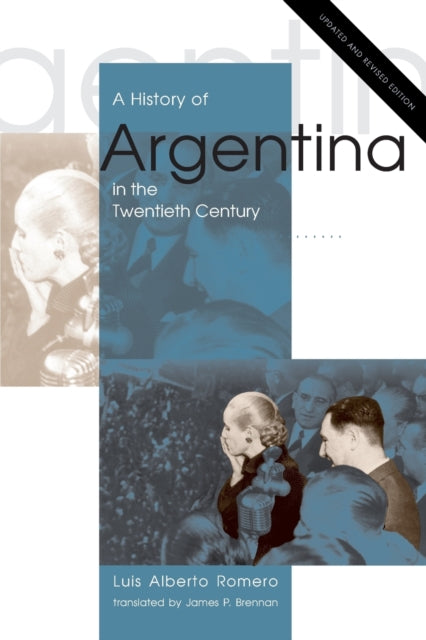 Book cover of: History of Argentina in the Twentieth Century. By: Luis Alberto Romero