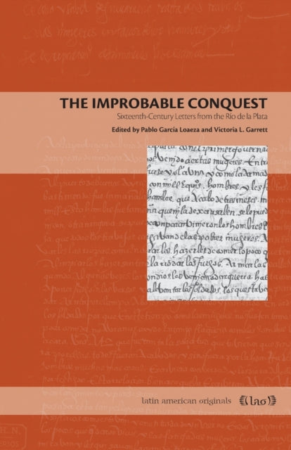 Book cover of: Improbable Conquest. By: Pablo García Loaeza