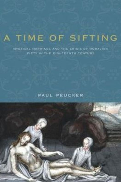 Book cover of: Time of Sifting. By: Paul Peucker