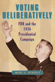 Book cover of: Voting Deliberatively. By: Mary E. Stuckey