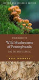 Book cover of: Field Guide to Wild Mushrooms of Pennsylvania and the Mid-Atlantic. By: Bill Russell