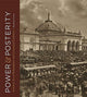 Book cover of: Power and Posterity. By: Kimberly Orcutt