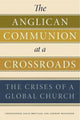 Book cover of: Anglican Communion at a Crossroads. By: Christopher Craig Brittain