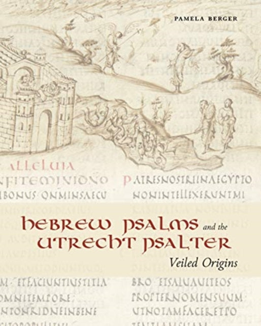 Book cover of: Hebrew Psalms and the Utrecht Psalter. By: Pamela Berger