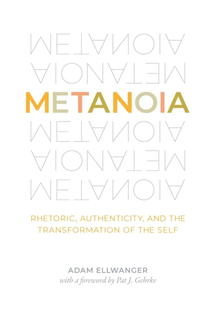 Book cover of: Metanoia. By: Adam Ellwanger