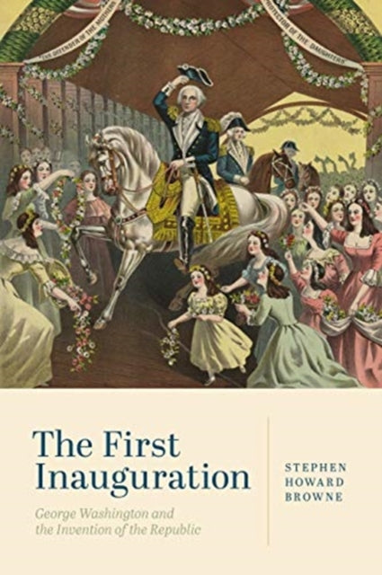 Book cover of: First Inauguration. By: Stephen Howard Browne