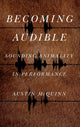 Book cover of: Becoming Audible. By: Austin McQuinn