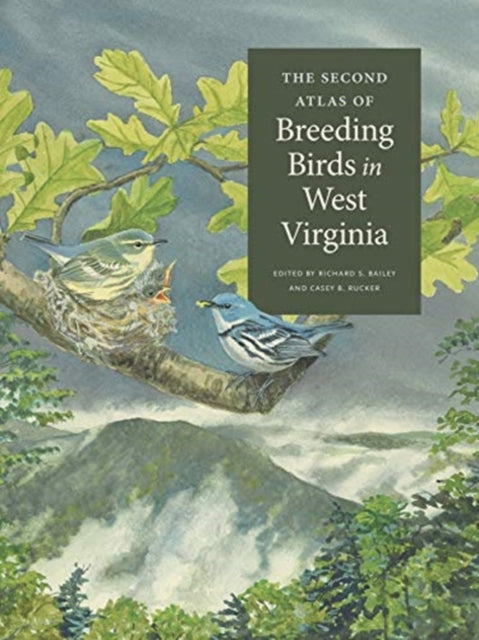 Book cover of: Second Atlas of Breeding Birds in West Virginia. By: Richard S. Bailey