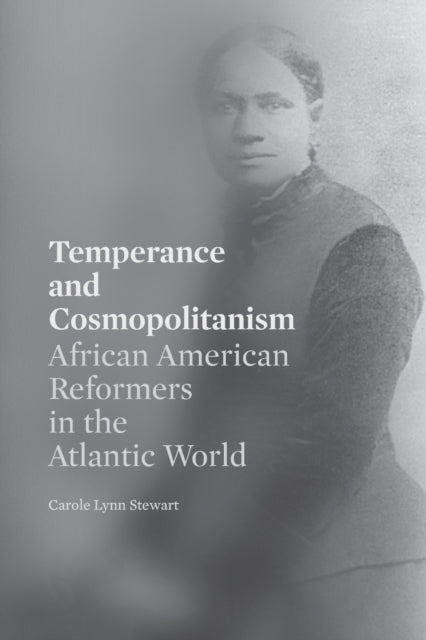 Book cover of: Temperance and Cosmopolitanism. By: Carole Lynn Stewart