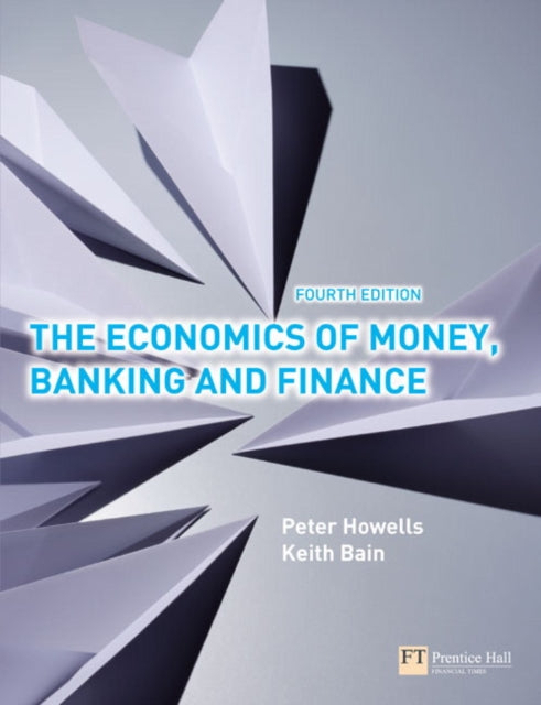 Book cover of: Economics of Money, Banking and Finance, The. By: P. G. A. Howells