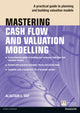 Book cover of: Mastering Cash Flow and Valuation Modelling. By: DAY, ALASTAIR