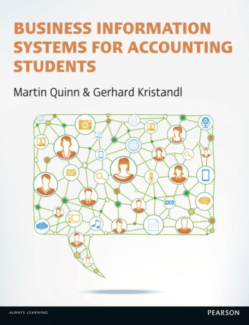 Book cover of: Business Information Systems for Accounting Students. By: Martin Quinn