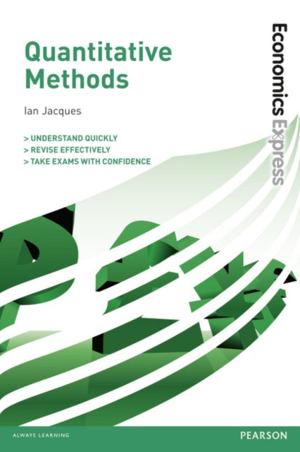 Book cover of: Economics Express: Quantitative Methods. By: Ian Jacques