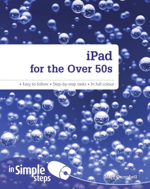 Book cover of: iPad for the Over 50s In Simple Steps