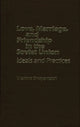 Book cover of: Love, Marriage, and Friendship in the Soviet Union. By: Vladimir Shlapentokh