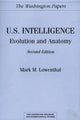 Book cover of: U.S. Intelligence: Evolution and Anatomy