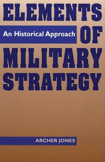Book cover of: Elements of Military Strategy