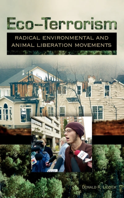 Book cover of: Eco-Terrorism. By: Donald R. Liddick