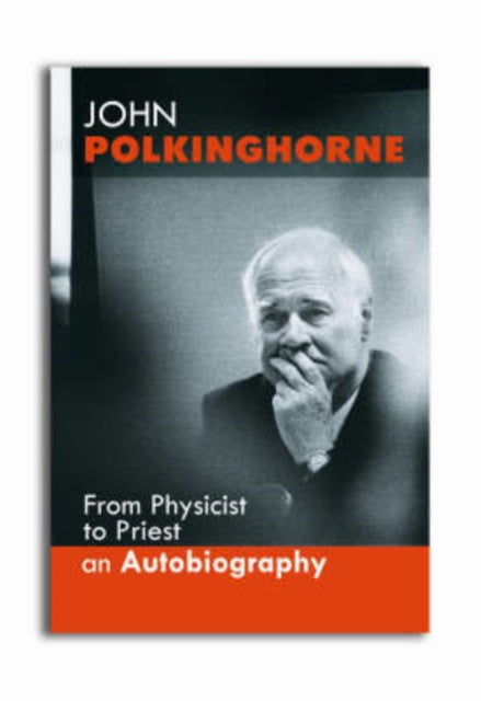 Book cover of: From Physicist to Priest. By: J. C. Polkinghorne