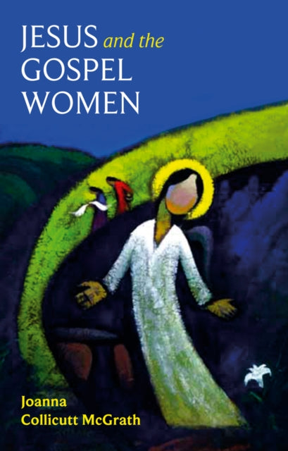 Book cover of: Jesus and the Gospel Women