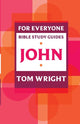 Book cover of: For Everyone Bible Study Guide: John. By: Tom Wright