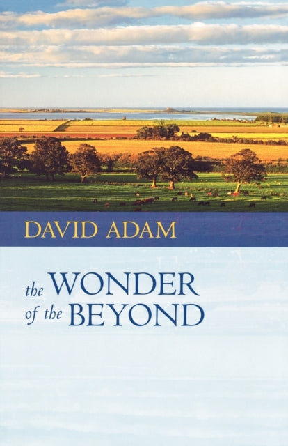 Book cover of: Wonder of the Beyond. By: David Adam