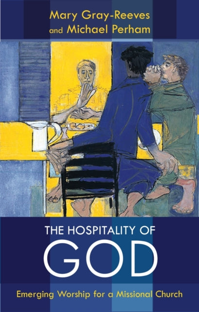 Book cover of: Hospitality of God. By: Mary Gray-Reeves